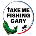 Take Me Fishing Gary